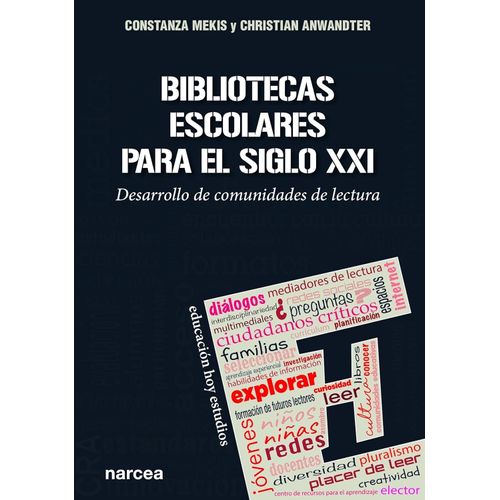 BIBLIOTECAS ESCOLARES PARA EL SIGLO XXI - CONSTANZA MEKIS