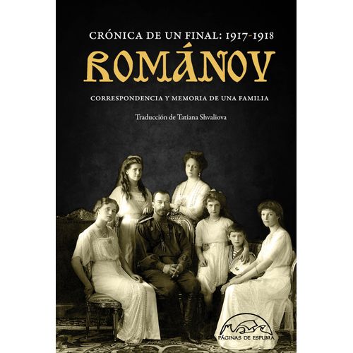 ROMANOV - CRONICA DE UN FINAL: 1917-1918