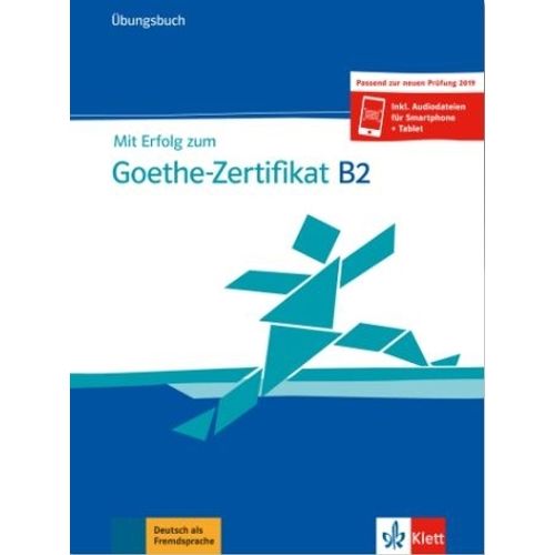 MIT ERFOLG ZUM GOETHE-ZERTIFIKAT B2 - UBUNGSBUCH + AUDIO ONL