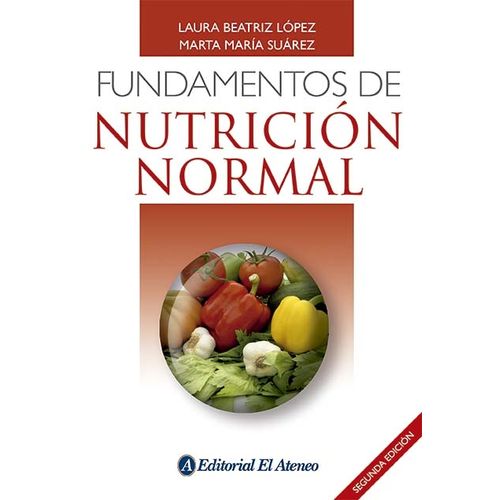 FUNDAMENTOS DE NUTRICION NORMAL (2DA.EDICION)