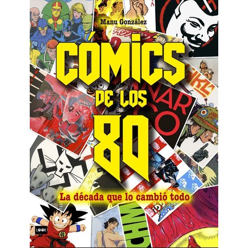 COMICS DE LOS 80 - LA DECADA QUE LO CAMBIO TODO