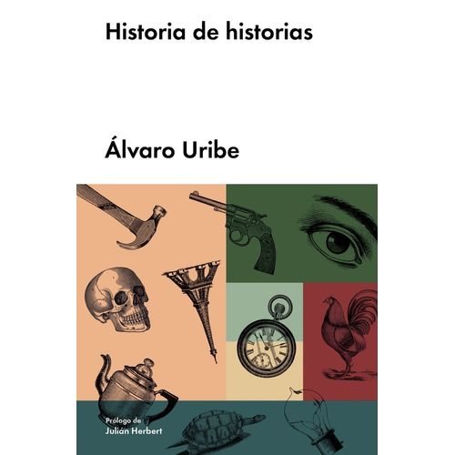 HISTORIA DE HISTORIAS - ALVARO URIBE