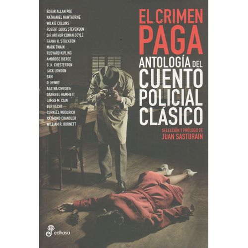 EL CRIMEN PAGA - ANTOLOGIA DEL CUENTO POLICIAL CLASICO