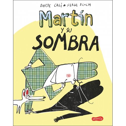 MARTIN Y SU SOMBRA