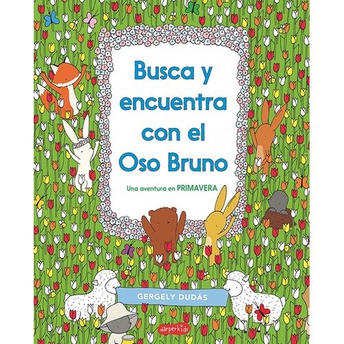 BUSCA Y ENCUENTRA CON EL OSO BRUNO - UNA AVENTURA EN PRIMAVE