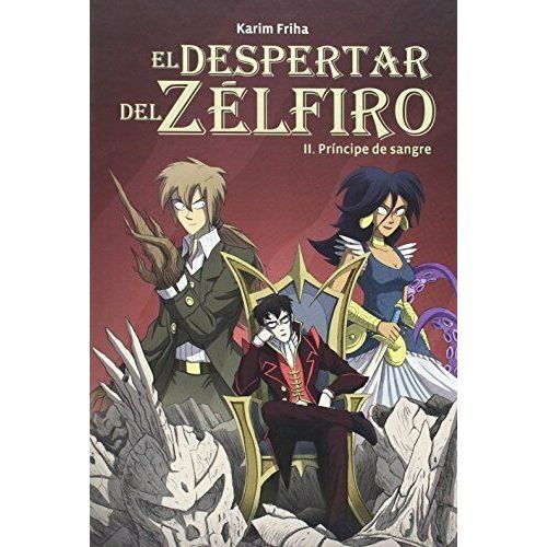 PRINCIPE DE SANGRE  - EL DESPERTAR DEL ZELFIRO 2