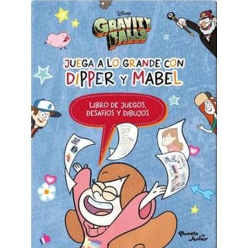 LIBRO GRAVITY FALLS JUEGA A LO GRANDE CON DIPPER Y MABEL