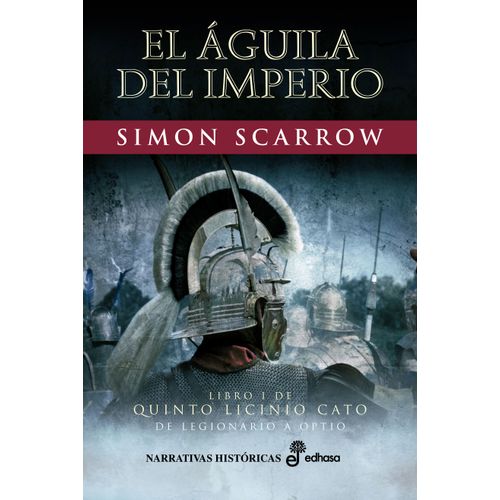 EL ÁGUILA DEL IMPERIO - QUINTO LICINIO CATO 1