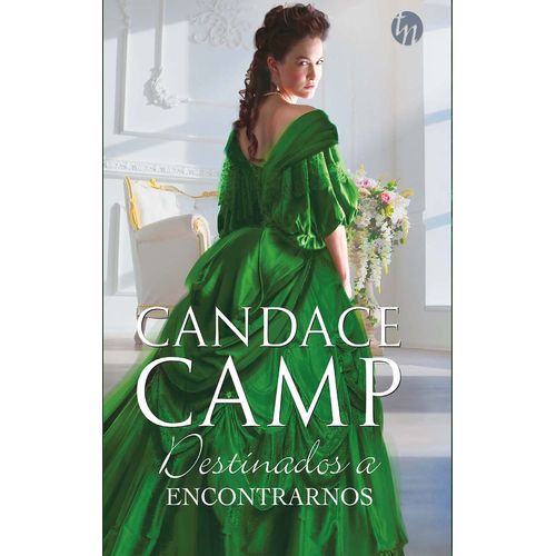 DESTINADOS A ENCONTRARNOS - CANDACE CAMP