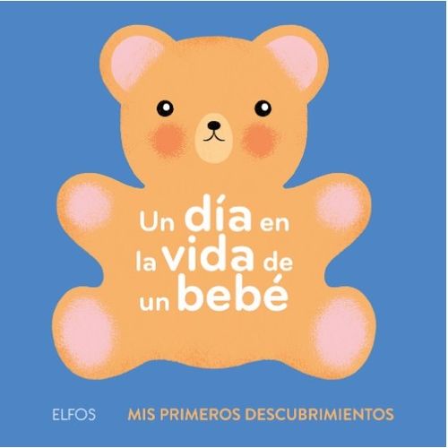 UN DÍA EN LA VIDA DE UN BEBÉ - PRIMEROS DESCUBRIMIENTOS