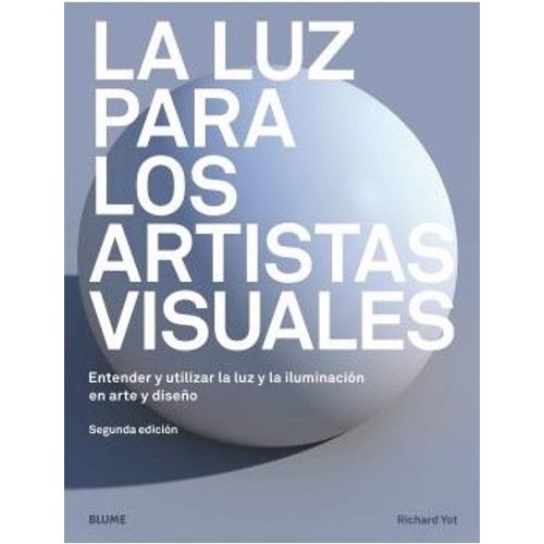 LA LUZ PARA LOS ARTISTAS VISUALES
