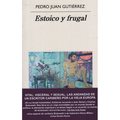 ESTOICO Y FRUGAL - PEDRO JUAN GUTIERREZ