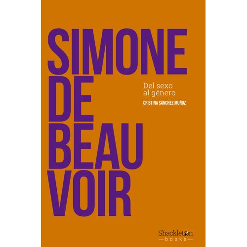 SIMONE DE BEAUVOIR - DEL SEXO AL GÉNERO
