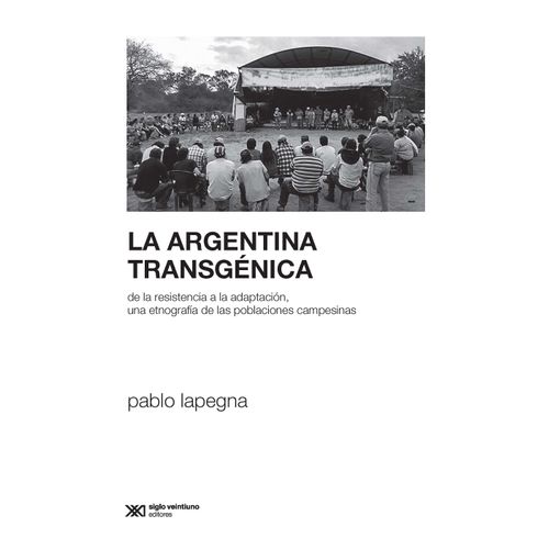 LA ARGENTINA TRANSGENICA