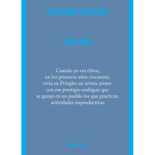 PINCELADAS MUSICALES - CESAR AIRA