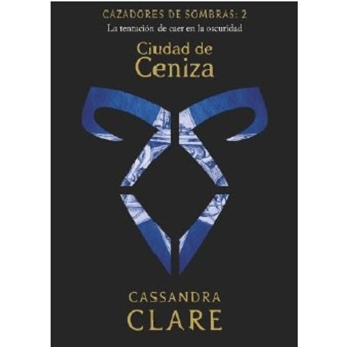 CIUDAD DE CENIZA - CAZADORES DE SOMBRAS 2