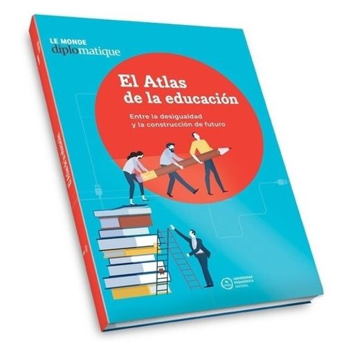 EL ATLAS DE LA EDUCACION / ENTRE LA DESIGUALDAD Y LA CONSTRU