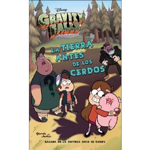 LA TIERRA ANTES DE LOS CERDOS - GRAVITY FALLS