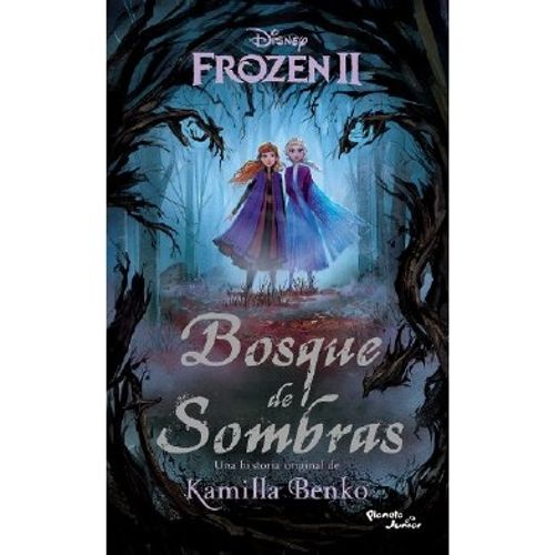 LIBRO BOSQUE DE SOMBRAS - FROZEN 2 DISNEY
