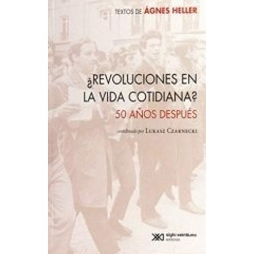 REVOLUCIONES EN LA VIDA COTIDIANA? 50 AÑOS DESPUES