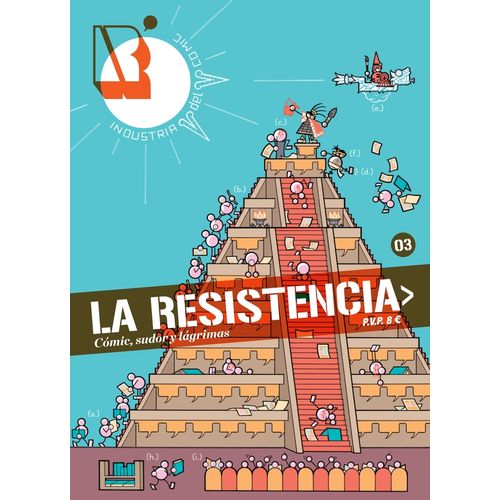 LA RESISTENCIA 3 - COMIC, SUDOR Y LAGRIMAS