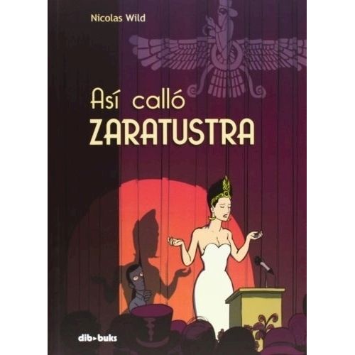ASI CALLO ZARATUSTRA - NICOLAS WILD