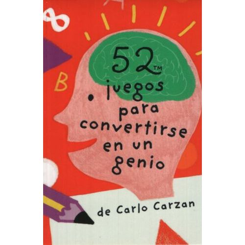 52 JUEGOS PARA CONVERTIRSE EN UN GENIO - CARLO CARZAN