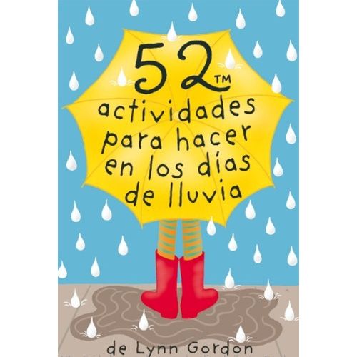 52 ACTIVIDADES PARA HACER EN LOS DIAS DE LLUVIA - LYNN GORDO
