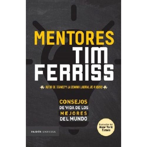 MENTORES - CONSEJOS DE VIDA DE LOS MEJORES DEL MUNDO