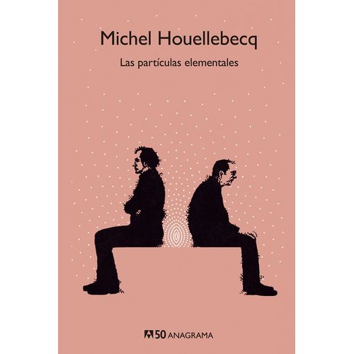 LAS PARTICULAS ELEMENTALES - COMPACTOS - MICHEL HOUELLEBECQ