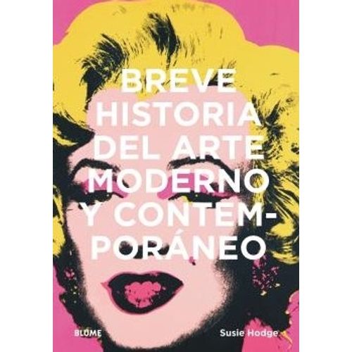 BREVE HISTORIA DEL ARTE MODERNO Y CONTEMPORANEO