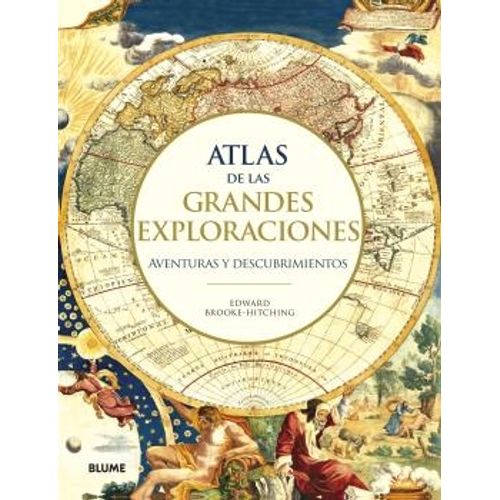 ATLAS DE LAS GRANDES EXPLORACIONES - AVENTURAS Y DESCUBRIMIE