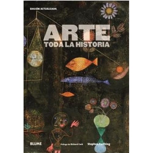 ARTE TODA LA HISTORIA (2019) (ED.ACTUALIZADA) FARTHING, STEP