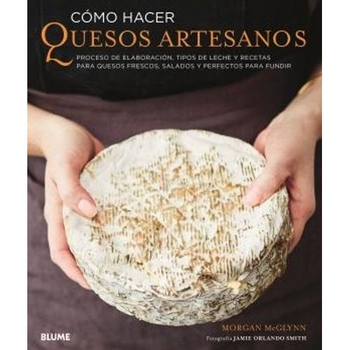 COMO HACER QUESOS ARTESANOS - PROCESO DE ELABORACION, TIPOS