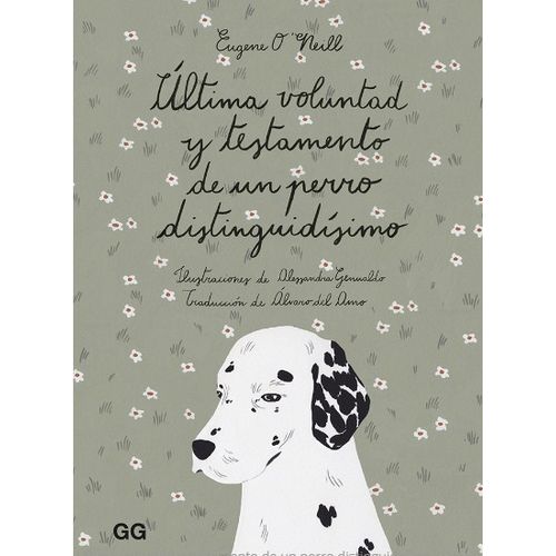 ULTIMA VOLUNTAD Y TESTAMENTO DE UN PERRO DISTINGUIDISIMO