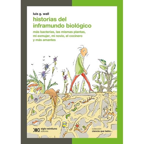 HISTORIAS DEL INFRAMUNDO BIOLOGICO - MAS BACTERIAS, LAS MISM