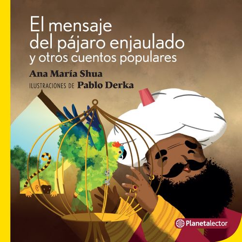 EL MENSAJE DEL PAJARO ENJAULADO Y OTROS CUENTOS POPULARES -