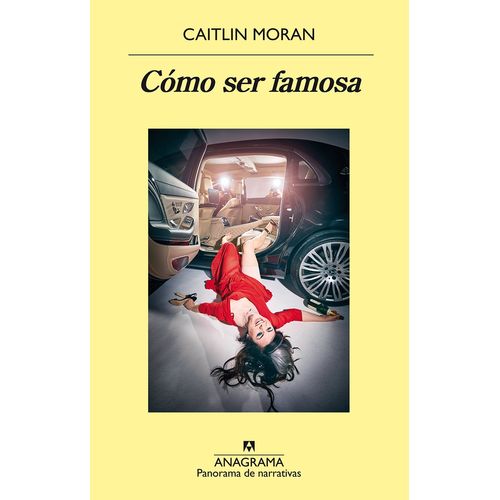 COMO SER FAMOSA - CAITLIN MORAN