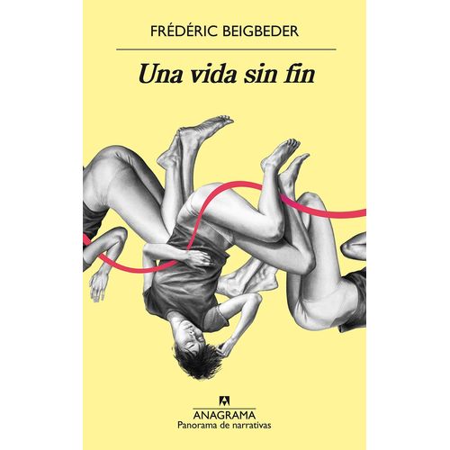 UNA VIDA SIN FIN - FREDERIC BEIGBEDER