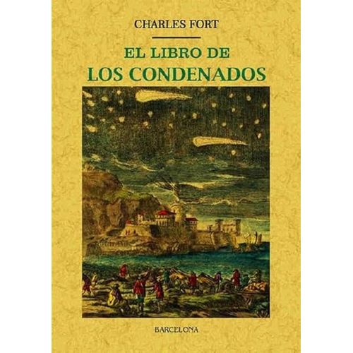 EL LIBRO DE LOS CONDENADOS - CHARLES FORT