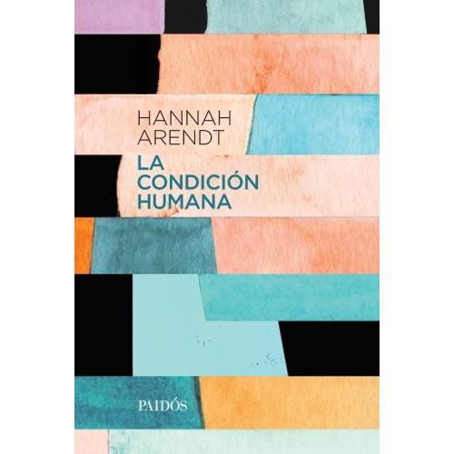 LA CONDICION HUMANA (REEDICION)