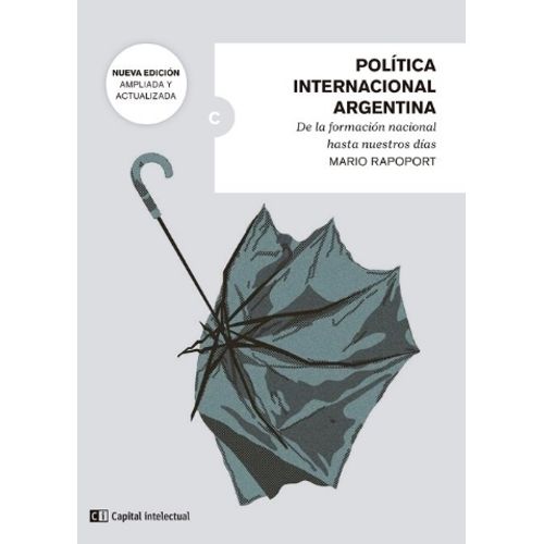 POLITICA INTERNACIONAL ARGENTINA - MARIO RAPOPORT