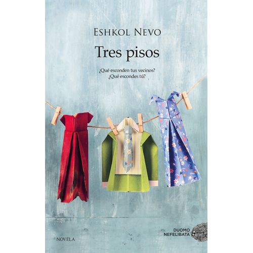 TRES PISOS - QUE ESCONDEN TUS VECINOS? QUE ESCONDES TU?