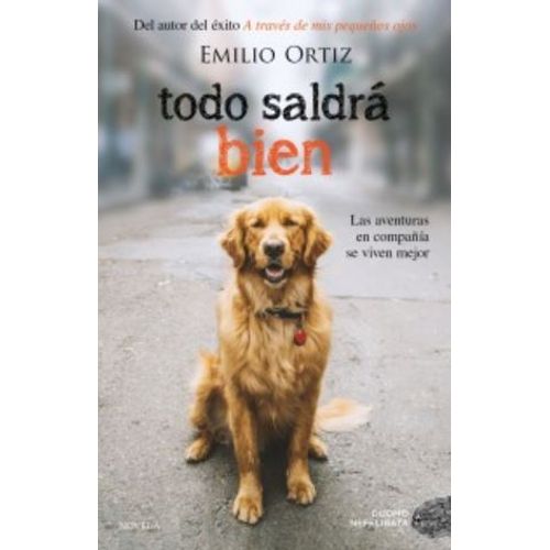 TODO SALDRA BIEN - EMILIO ORTIZ PULIDO TODO SALDRA BIEN - EMILIO ORTIZ PULIDO