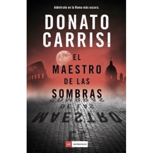 LIBRO EL MAESTRO DE LAS SOMBRAS - DONATO CARRISI