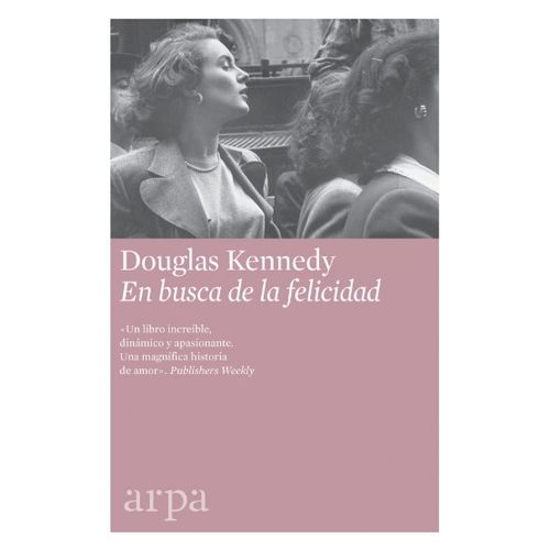 LIBRO EN BUSCA DE LA FELICIDAD - DOUGLAS KENNEDY
