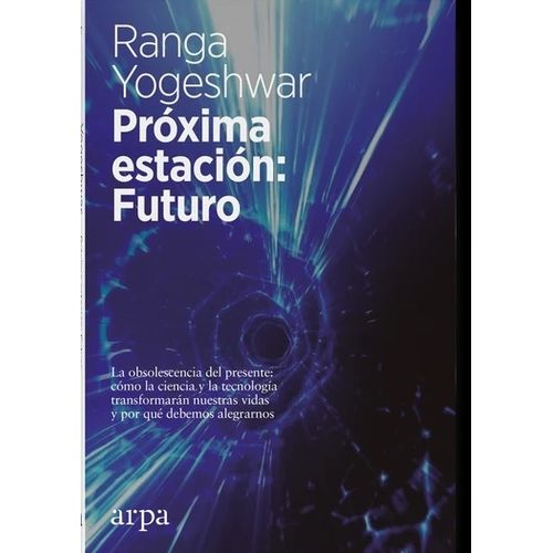 PROXIMA ESTACION: FUTURO - RANGA YOGESCHWAR