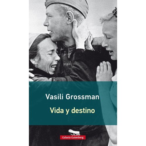VIDA Y DESTINO - GROSSMAN VASILI