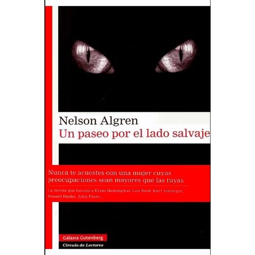 UN PASEO POR EL LADO SALVAJE - NELSON ALGREN