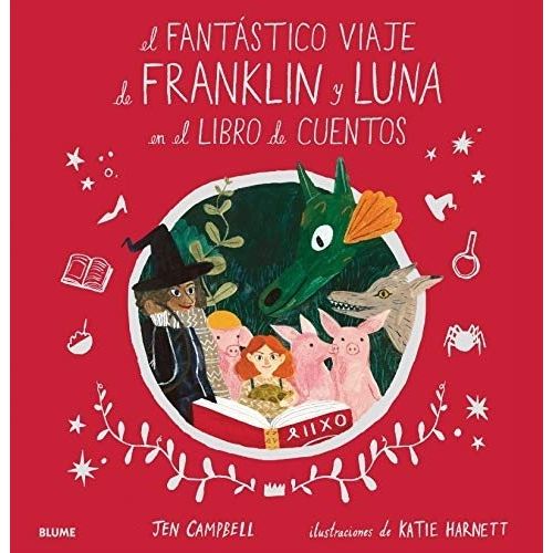 FANTASTICO VIAJE DE FRANKLIN Y LUNA EN EL LIBRO DE CUENTOS -